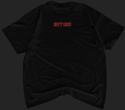 Trust God T-shirt - But God Clothing
