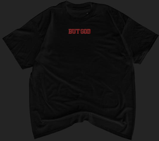 Trust God T-shirt - But God Clothing